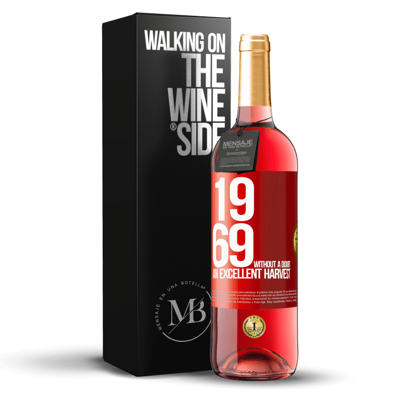 29,95 € Free Shipping | Rosé Wine ROSÉ Edition 1969. Without a doubt, an excellent harvest Red Label. Customizable label Young wine Harvest 2023 Tempranillo