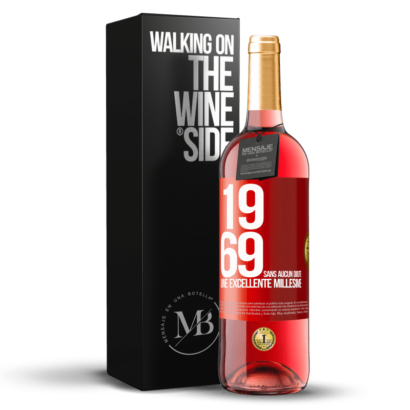 29,95 € Envoi gratuit | Vin rosé Édition ROSÉ 1969. Sans aucun doute, un excellent millésime Étiquette Rouge. Étiquette personnalisable Vin jeune Récolte 2024 Tempranillo