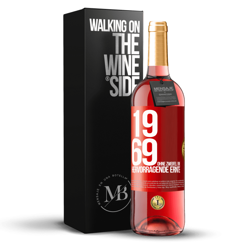 29,95 € Kostenloser Versand | Roséwein ROSÉ Ausgabe 1969. Ohne Zweifel eine hervorragende Ernte Rote Markierung. Anpassbares Etikett Junger Wein Ernte 2025 Tempranillo