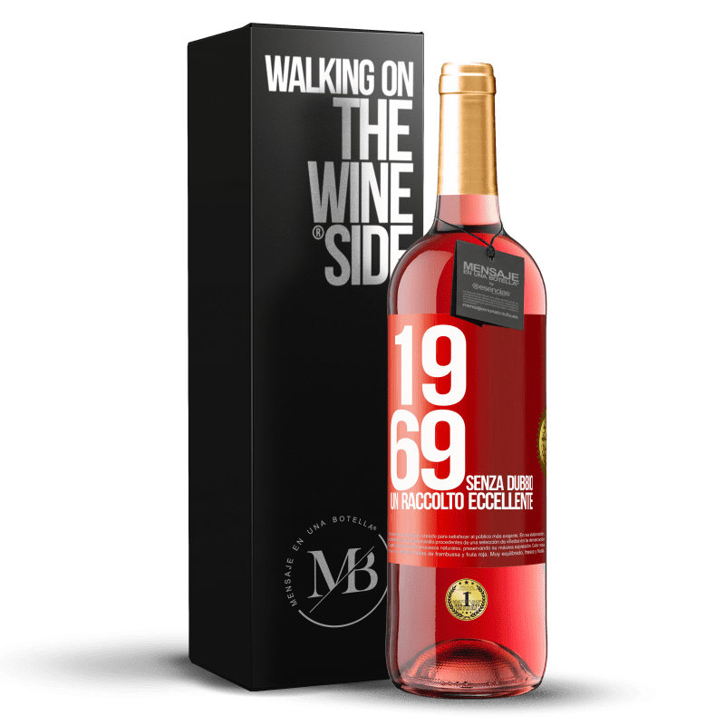 29,95 € Spedizione Gratuita | Vino rosato Edizione ROSÉ 1969. Senza dubbio, un raccolto eccellente Etichetta Rossa. Etichetta personalizzabile Vino giovane Raccogliere 2025 Tempranillo