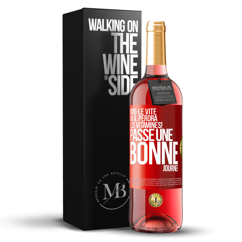 29,95 € Envoi gratuit | Vin rosé Édition ROSÉ Bois-le vite ou il perdra les vitamines! Passe une bonne journée Étiquette Rouge. Étiquette personnalisable Vin jeune Récolte 2024 Tempranillo