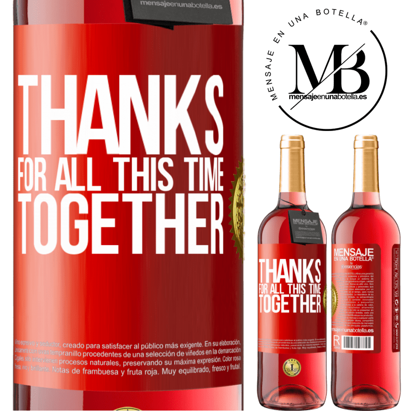 29,95 € Free Shipping | Rosé Wine ROSÉ Edition Thanks for all this time together Red Label. Customizable label Young wine Harvest 2025 Tempranillo