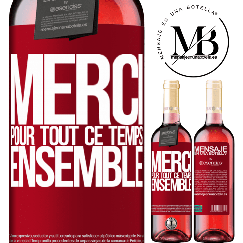 «Merci pour tout ce temps ensemble» Édition ROSÉ