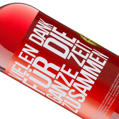 Einzigartige und Persönliche Ausdrücke. «Vielen Dank für all die gemeinsame Zeit» ROSÉ Ausgabe