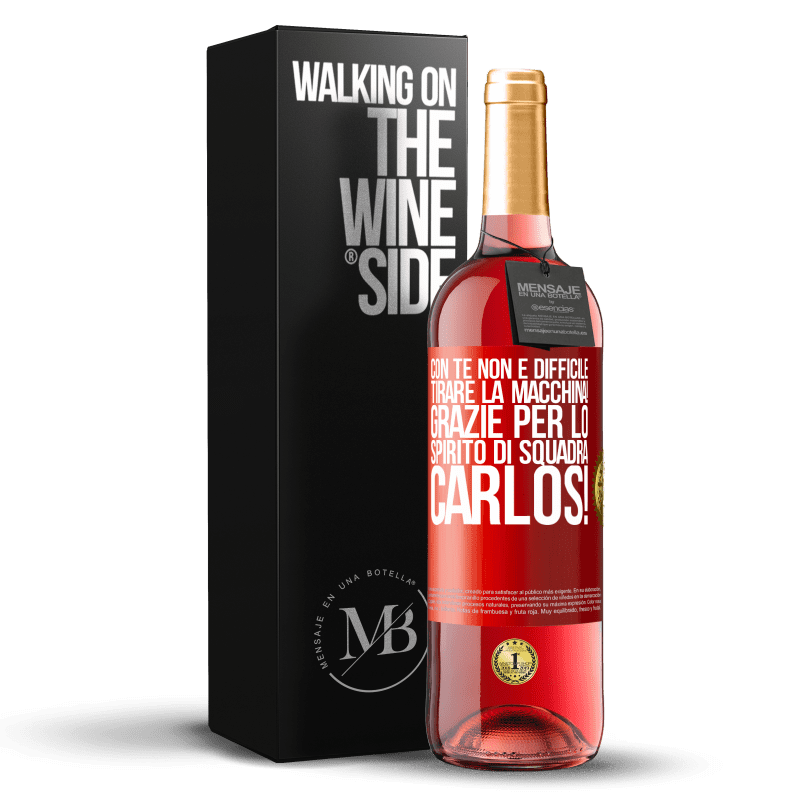 29,95 € Spedizione Gratuita | Vino rosato Edizione ROSÉ Con te non è difficile tirare la macchina! Grazie per lo spirito di squadra Carlos! Etichetta Rossa. Etichetta personalizzabile Vino giovane Raccogliere 2024 Tempranillo