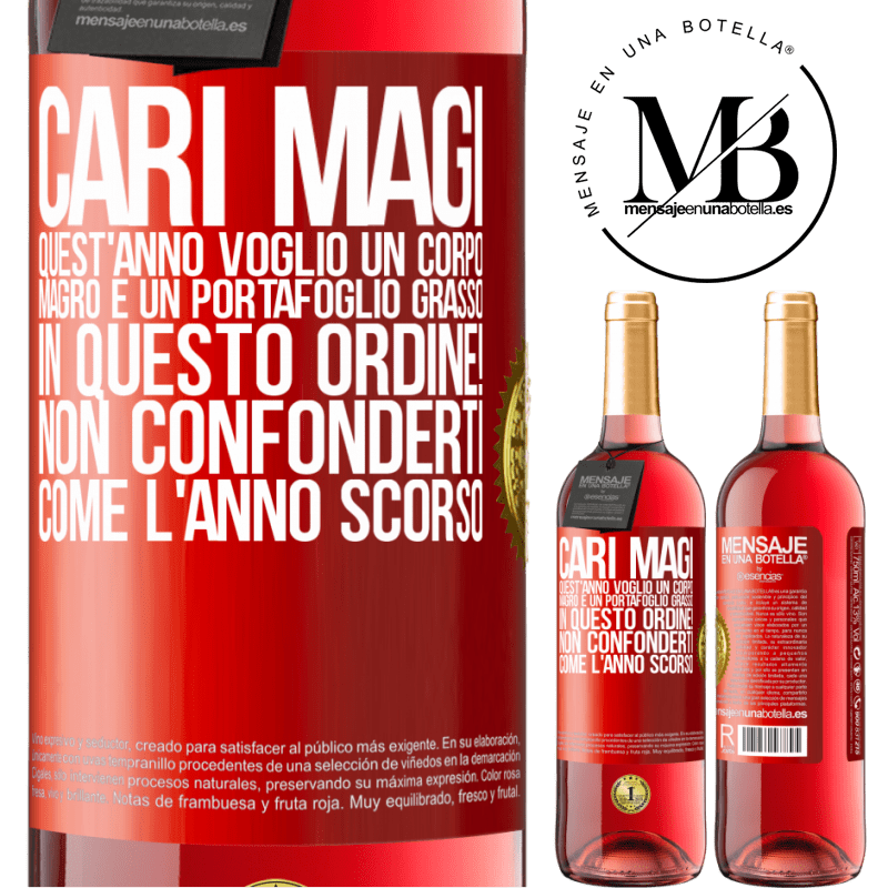 29,95 € Spedizione Gratuita | Vino rosato Edizione ROSÉ Cari magi, quest'anno voglio un corpo magro e un portafoglio grasso. In questo ordine! Non confonderti come l'anno scorso Etichetta Rossa. Etichetta personalizzabile Vino giovane Raccogliere 2023 Tempranillo