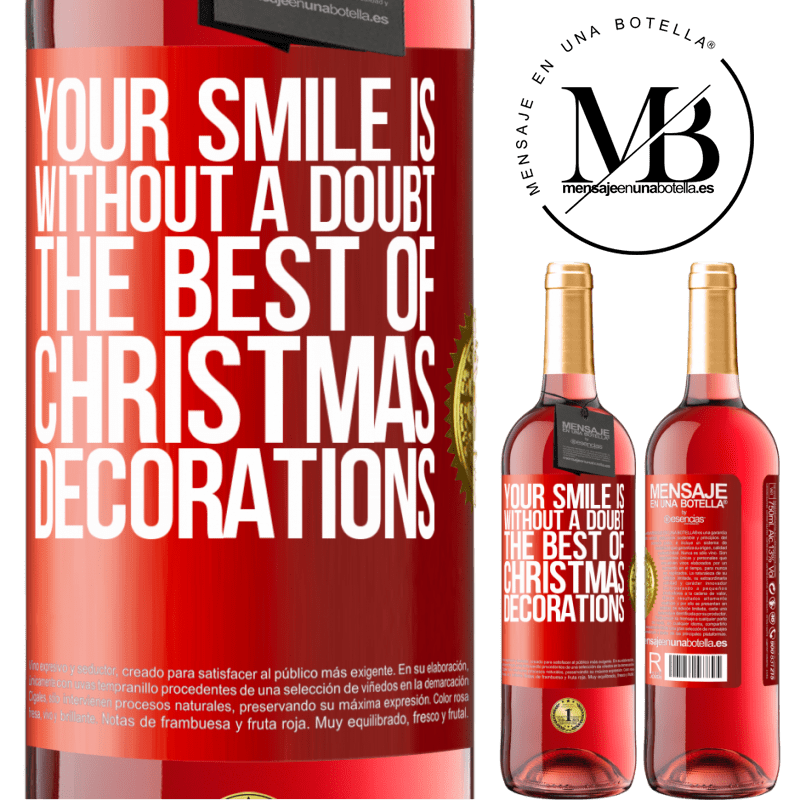 29,95 € Free Shipping | Rosé Wine ROSÉ Edition Your smile is, without a doubt, the best of Christmas decorations Red Label. Customizable label Young wine Harvest 2023 Tempranillo