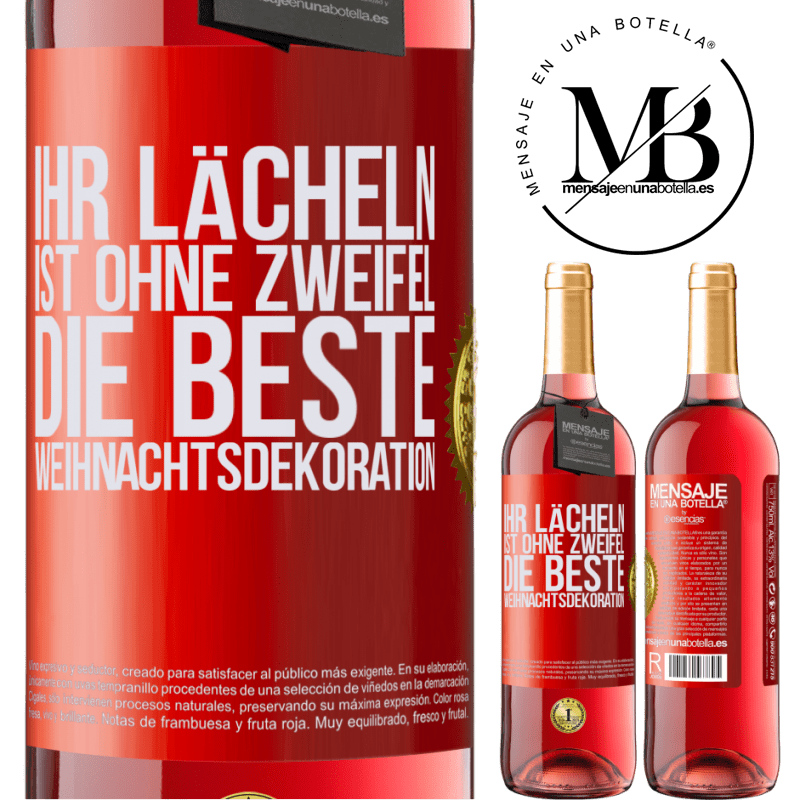 29,95 € Kostenloser Versand | Roséwein ROSÉ Ausgabe Ihr Lächeln ist ohne Zweifel die beste Weihnachtsdekoration Rote Markierung. Anpassbares Etikett Junger Wein Ernte 2023 Tempranillo