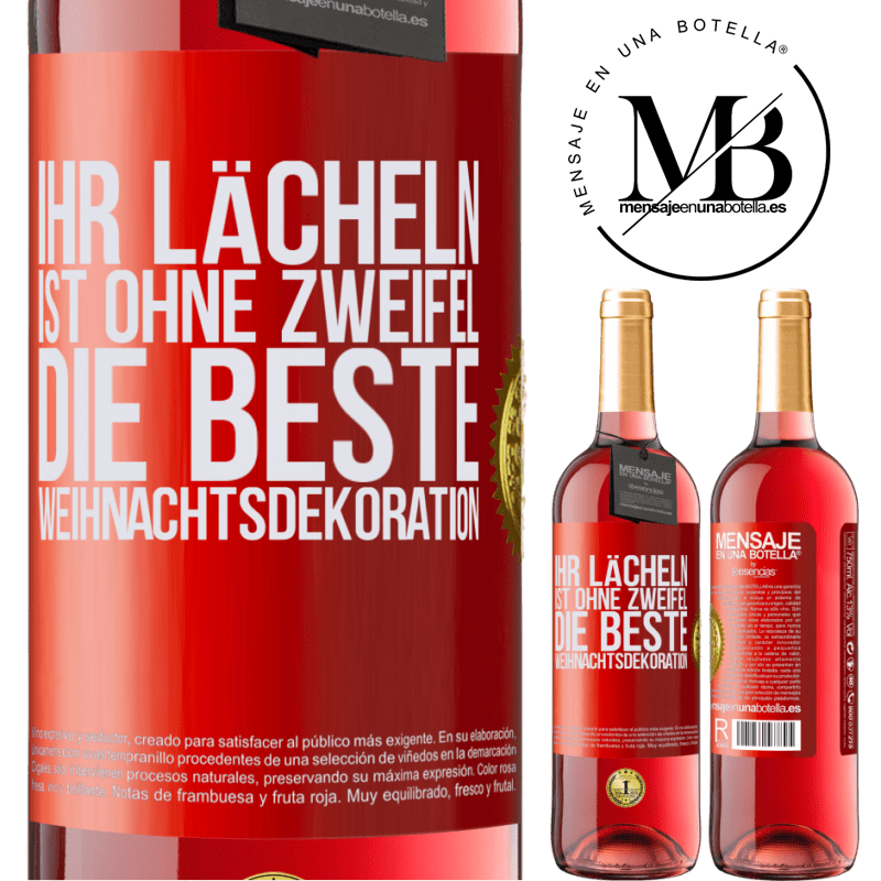 29,95 € Kostenloser Versand | Roséwein ROSÉ Ausgabe Ihr Lächeln ist ohne Zweifel die beste Weihnachtsdekoration Rote Markierung. Anpassbares Etikett Junger Wein Ernte 2025 Tempranillo