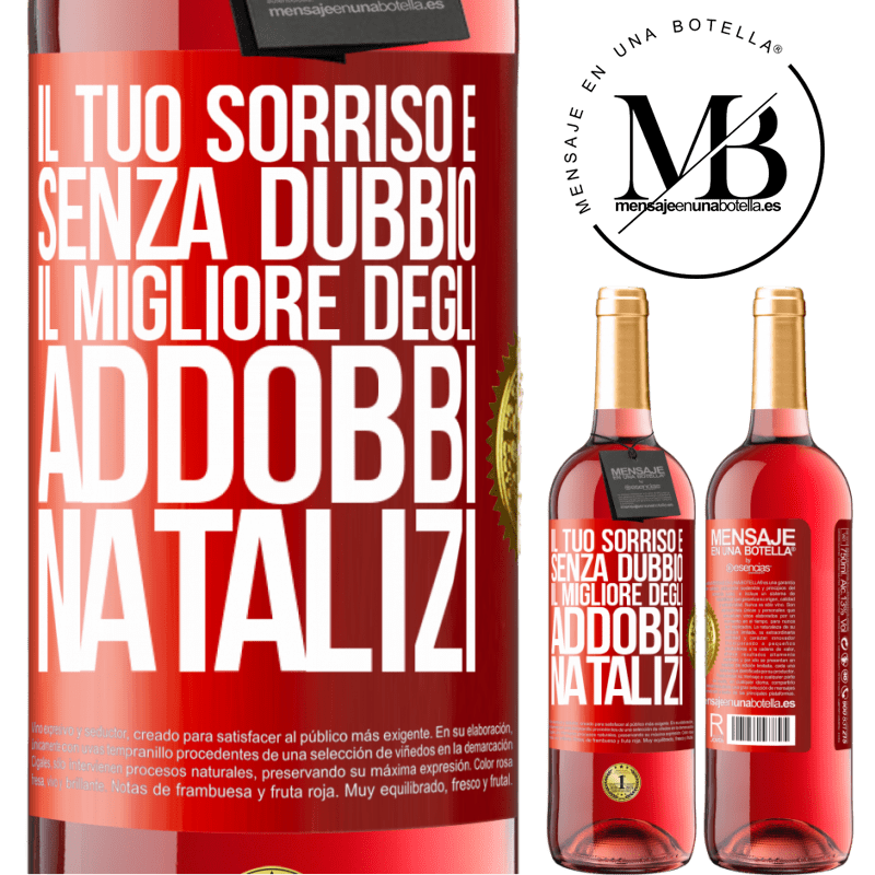 29,95 € Spedizione Gratuita | Vino rosato Edizione ROSÉ Il tuo sorriso è, senza dubbio, il migliore degli addobbi natalizi Etichetta Rossa. Etichetta personalizzabile Vino giovane Raccogliere 2023 Tempranillo