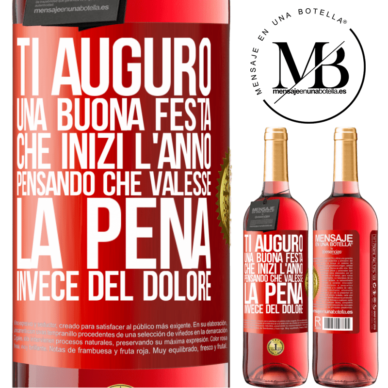 29,95 € Spedizione Gratuita | Vino rosato Edizione ROSÉ Ti auguro una buona festa, che inizi l'anno pensando che valesse la pena invece del dolore Etichetta Rossa. Etichetta personalizzabile Vino giovane Raccogliere 2023 Tempranillo