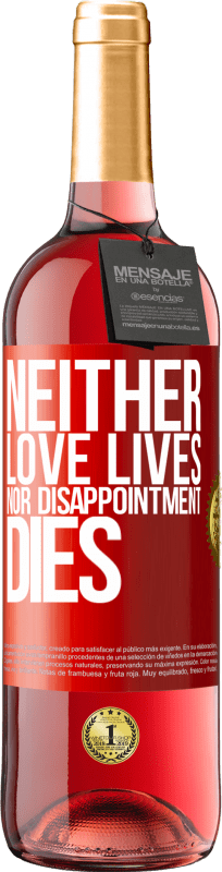 29,95 € Free Shipping | Rosé Wine ROSÉ Edition Neither love lives, nor disappointment dies Red Label. Customizable label Young wine Harvest 2021 Tempranillo
