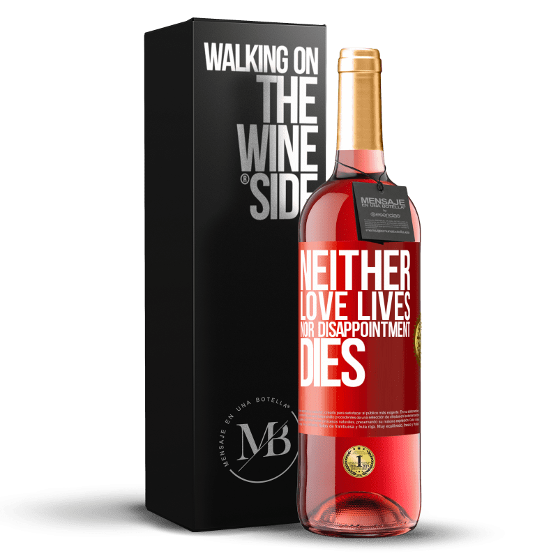 29,95 € Free Shipping | Rosé Wine ROSÉ Edition Neither love lives, nor disappointment dies Red Label. Customizable label Young wine Harvest 2023 Tempranillo