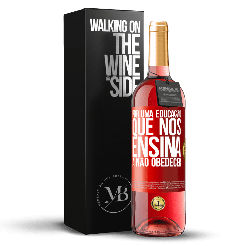 29,95 € Envio grátis | Vinho rosé Edição ROSÉ Por uma educação que nos ensina a não obedecer Etiqueta Vermelha. Etiqueta personalizável Vinho jovem Colheita 2024 Tempranillo