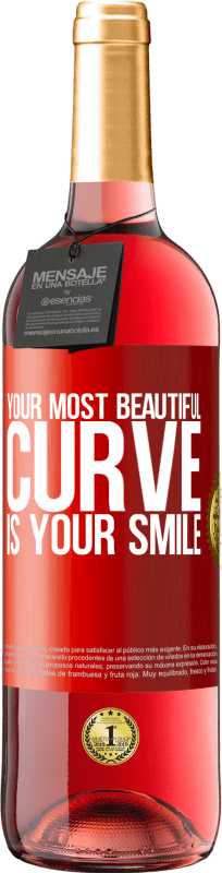 29,95 € | Rosé Wine ROSÉ Edition Your most beautiful curve is your smile Red Label. Customizable label Young wine Harvest 2024 Tempranillo