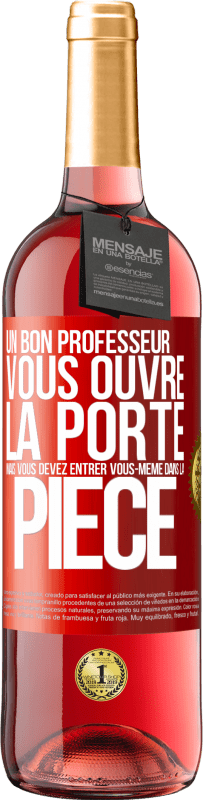 29,95 € Envoi gratuit | Vin rosé Édition ROSÉ Un bon professeur vous ouvre la porte mais vous devez entrer vous-même dans la pièce Étiquette Rouge. Étiquette personnalisable Vin jeune Récolte 2025 Tempranillo