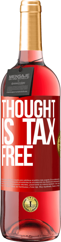 29,95 € | Rosé Wine ROSÉ Edition Thought is tax free Red Label. Customizable label Young wine Harvest 2024 Tempranillo