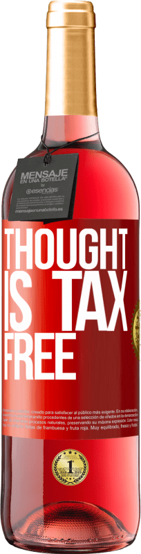 29,95 € | Rosé Wine ROSÉ Edition Thought is tax free Red Label. Customizable label Young wine Harvest 2025 Tempranillo
