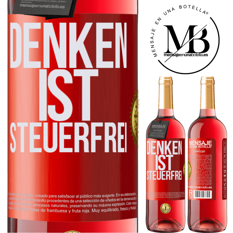 29,95 € Kostenloser Versand | Roséwein ROSÉ Ausgabe Denken ist steuerfrei Rote Markierung. Anpassbares Etikett Junger Wein Ernte 2023 Tempranillo