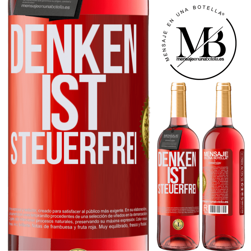 29,95 € Kostenloser Versand | Roséwein ROSÉ Ausgabe Denken ist steuerfrei Rote Markierung. Anpassbares Etikett Junger Wein Ernte 2025 Tempranillo