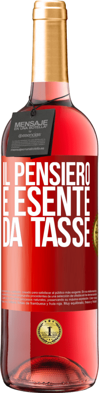 29,95 € | Vino rosato Edizione ROSÉ Il pensiero è esente da tasse Etichetta Rossa. Etichetta personalizzabile Vino giovane Raccogliere 2023 Tempranillo