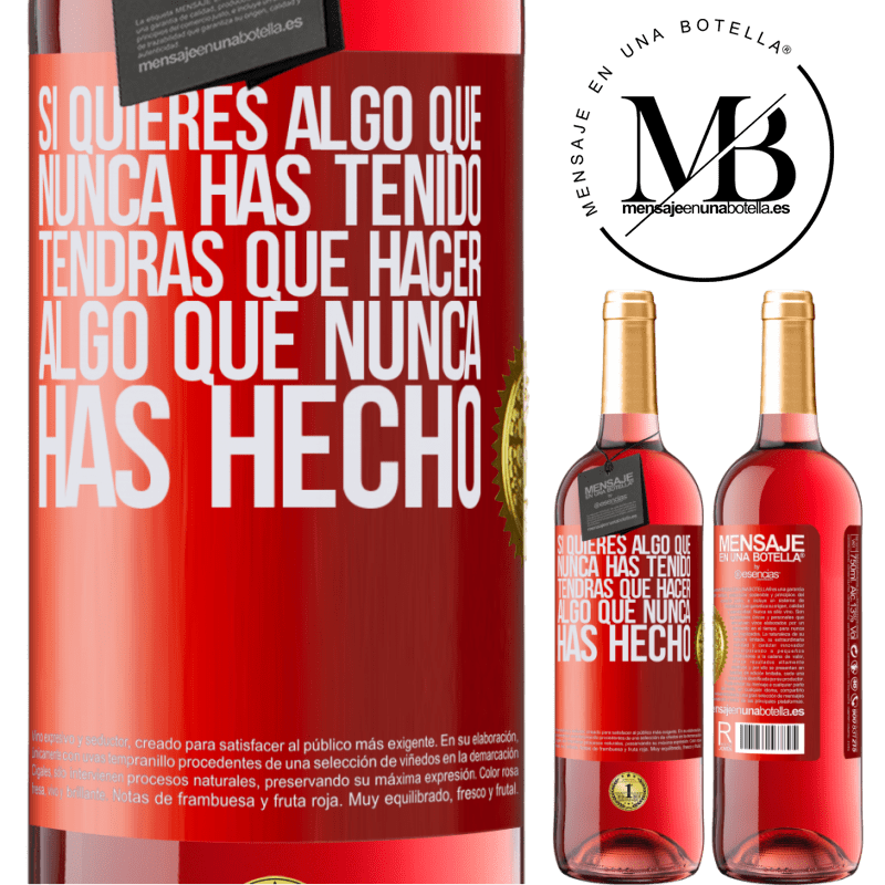 29,95 € Envío gratis | Vino Rosado Edición ROSÉ Si quieres algo que nunca has tenido, tendrás que hacer algo que nunca has hecho Etiqueta Roja. Etiqueta personalizable Vino joven Cosecha 2025 Tempranillo