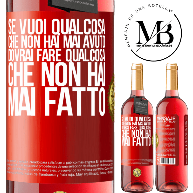 29,95 € Spedizione Gratuita | Vino rosato Edizione ROSÉ Se vuoi qualcosa che non hai mai avuto, dovrai fare qualcosa che non hai mai fatto Etichetta Rossa. Etichetta personalizzabile Vino giovane Raccogliere 2024 Tempranillo