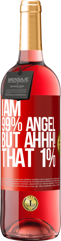 «I am 99% angel, but ahhh! that 1%» ROSÉ Edition