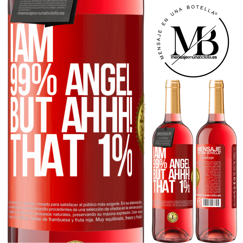 29,95 € Free Shipping | Rosé Wine ROSÉ Edition I am 99% angel, but ahhh! that 1% Red Label. Customizable label Young wine Harvest 2022 Tempranillo