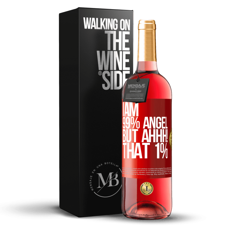 29,95 € Free Shipping | Rosé Wine ROSÉ Edition I am 99% angel, but ahhh! that 1% Red Label. Customizable label Young wine Harvest 2023 Tempranillo