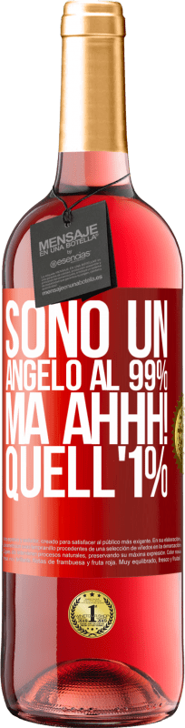 29,95 € | Vino rosato Edizione ROSÉ Sono un angelo al 99%, ma ahhh! quell'1% Etichetta Rossa. Etichetta personalizzabile Vino giovane Raccogliere 2024 Tempranillo