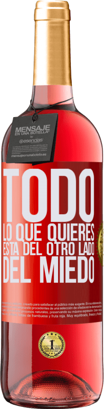 29,95 € | Vino Rosado Edición ROSÉ Todo lo que quieres está del otro lado del miedo Etiqueta Roja. Etiqueta personalizable Vino joven Cosecha 2024 Tempranillo