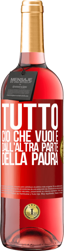 29,95 € | Vino rosato Edizione ROSÉ Tutto ciò che vuoi è dall'altra parte della paura Etichetta Rossa. Etichetta personalizzabile Vino giovane Raccogliere 2024 Tempranillo