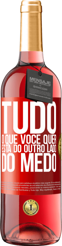 29,95 € | Vinho rosé Edição ROSÉ Tudo o que você quer está do outro lado do medo Etiqueta Vermelha. Etiqueta personalizável Vinho jovem Colheita 2024 Tempranillo