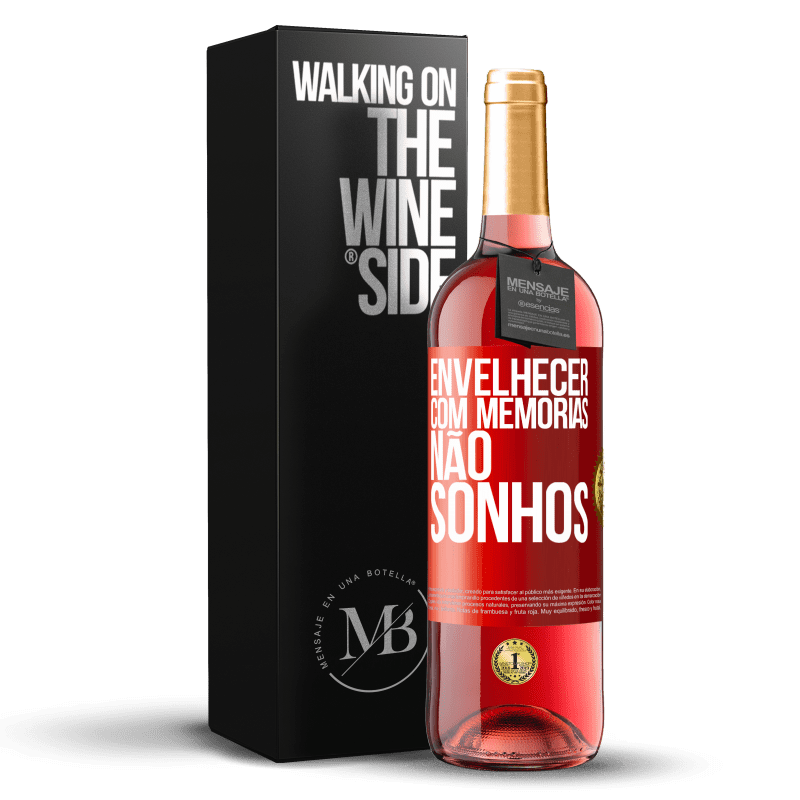 29,95 € Envio grátis | Vinho rosé Edição ROSÉ Envelhecer com memórias, não sonhos Etiqueta Vermelha. Etiqueta personalizável Vinho jovem Colheita 2024 Tempranillo