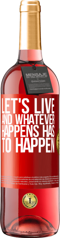 29,95 € 送料無料 | ロゼワイン ROSÉエディション 生きようそして何が起こっても 赤いタグ. カスタマイズ可能なラベル 若いワイン 収穫 2025 Tempranillo