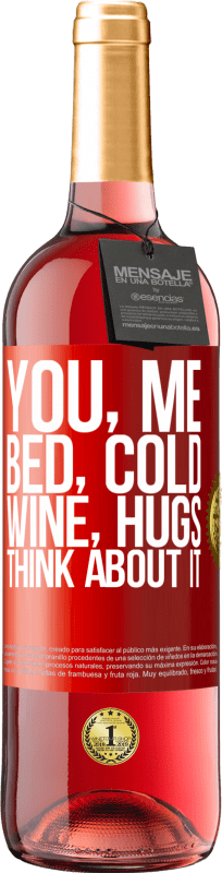 29,95 € | ロゼワイン ROSÉエディション あなた、私、ベッド、風邪、ワイン、抱擁。考えてみて 赤いタグ. カスタマイズ可能なラベル 若いワイン 収穫 2023 Tempranillo