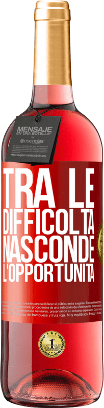 29,95 € Spedizione Gratuita | Vino rosato Edizione ROSÉ Tra le difficoltà nasconde l'opportunità Etichetta Rossa. Etichetta personalizzabile Vino giovane Raccogliere 2025 Tempranillo