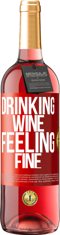 29,95 € Free Shipping | Rosé Wine ROSÉ Edition Drinking wine, feeling fine Red Label. Customizable label Young wine Harvest 2021 Tempranillo