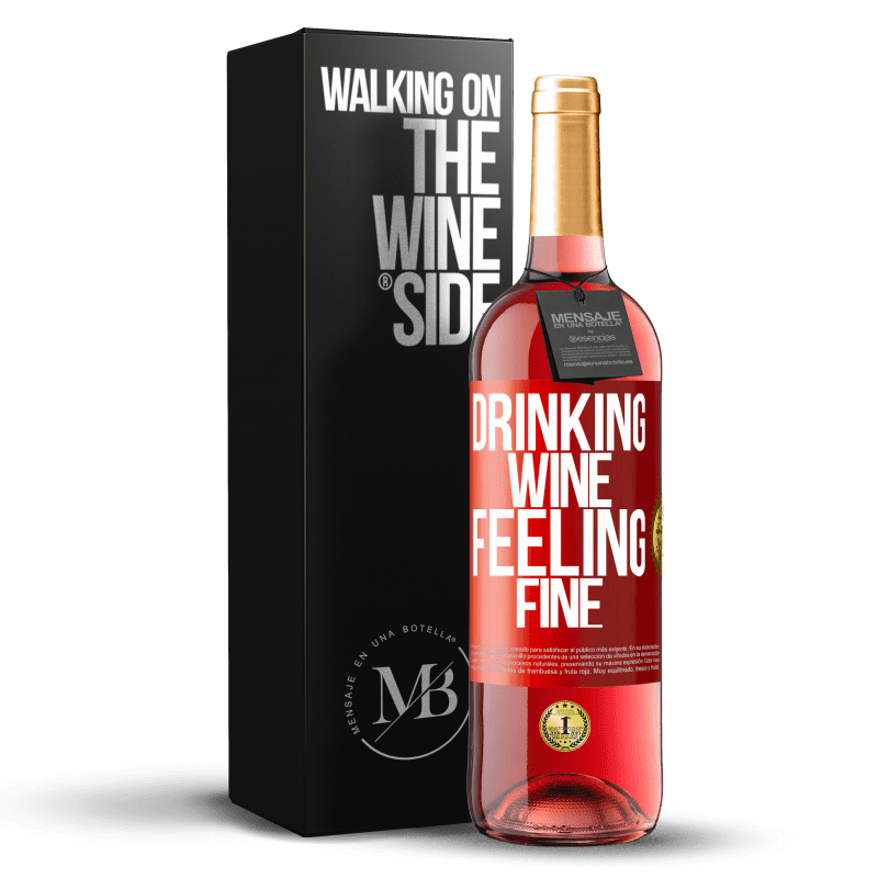 29,95 € Бесплатная доставка | Розовое вино Издание ROSÉ Drinking wine, feeling fine Красная метка. Настраиваемая этикетка Молодое вино Урожай 2023 Tempranillo