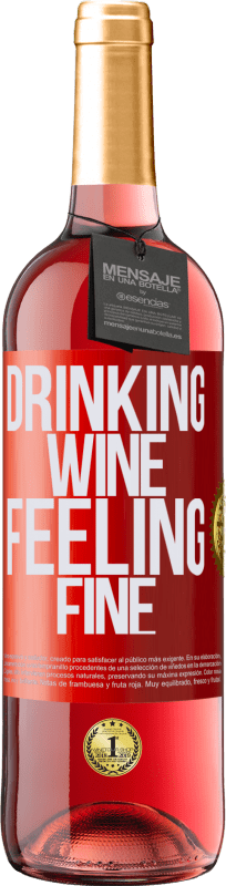 29,95 € | Roséwein ROSÉ Ausgabe Drinking wine, feeling fine Rote Markierung. Anpassbares Etikett Junger Wein Ernte 2023 Tempranillo