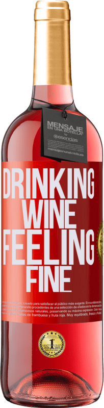 29,95 € | Roséwein ROSÉ Ausgabe Drinking wine, feeling fine Rote Markierung. Anpassbares Etikett Junger Wein Ernte 2024 Tempranillo