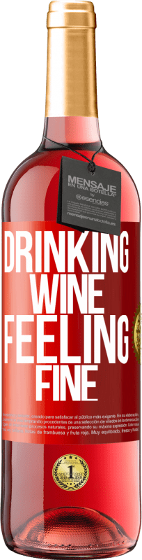 29,95 € | Vinho rosé Edição ROSÉ Drinking wine, feeling fine Etiqueta Vermelha. Etiqueta personalizável Vinho jovem Colheita 2023 Tempranillo