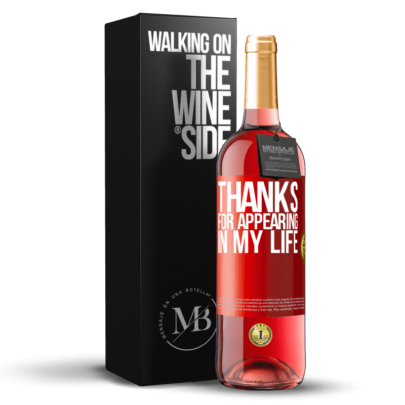 29,95 € Free Shipping | Rosé Wine ROSÉ Edition Thanks for appearing in my life Red Label. Customizable label Young wine Harvest 2023 Tempranillo