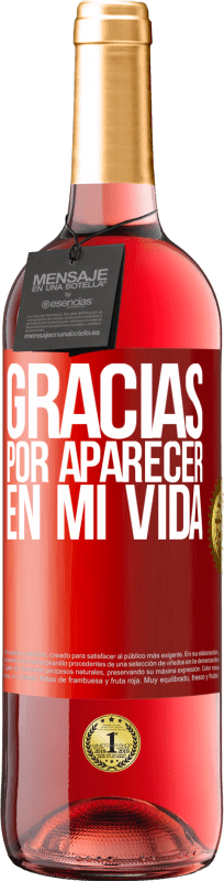 29,95 € | Vino Rosado Edición ROSÉ Gracias por aparecer en mi vida Etiqueta Roja. Etiqueta personalizable Vino joven Cosecha 2024 Tempranillo