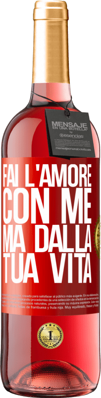 29,95 € | Vino rosato Edizione ROSÉ Fai l'amore con me, ma dalla tua vita Etichetta Rossa. Etichetta personalizzabile Vino giovane Raccogliere 2024 Tempranillo