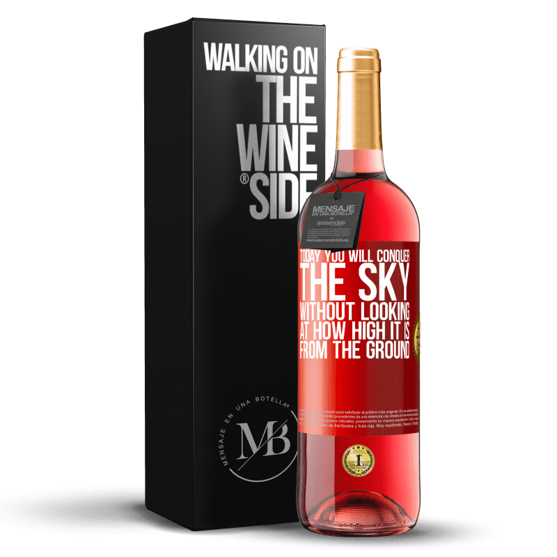 29,95 € Free Shipping | Rosé Wine ROSÉ Edition Today you will conquer the sky, without looking at how high it is from the ground Red Label. Customizable label Young wine Harvest 2025 Tempranillo