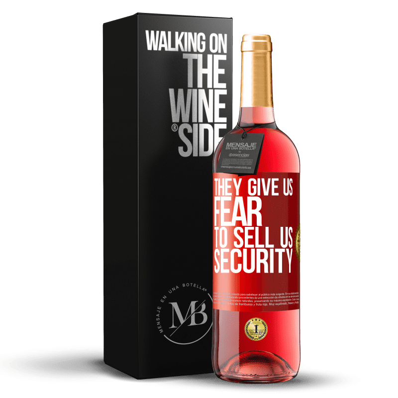 29,95 € Free Shipping | Rosé Wine ROSÉ Edition They give us fear to sell us security Red Label. Customizable label Young wine Harvest 2024 Tempranillo