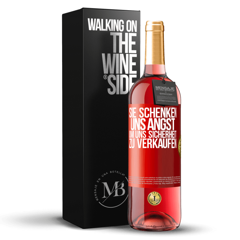 29,95 € Kostenloser Versand | Roséwein ROSÉ Ausgabe Sie schenken uns Angst, um uns Sicherheit zu verkaufen Rote Markierung. Anpassbares Etikett Junger Wein Ernte 2024 Tempranillo