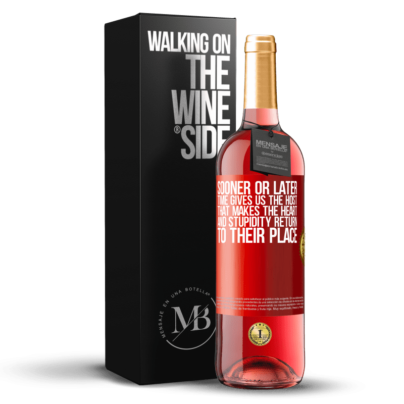 29,95 € Free Shipping | Rosé Wine ROSÉ Edition Sooner or later time gives us the host that makes the heart and stupidity return to their place Red Label. Customizable label Young wine Harvest 2023 Tempranillo